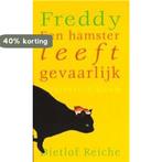 Freddy.Een wild hamsterleven 9789062494033 D. Reiche, Verzenden, Zo goed als nieuw, D. Reiche