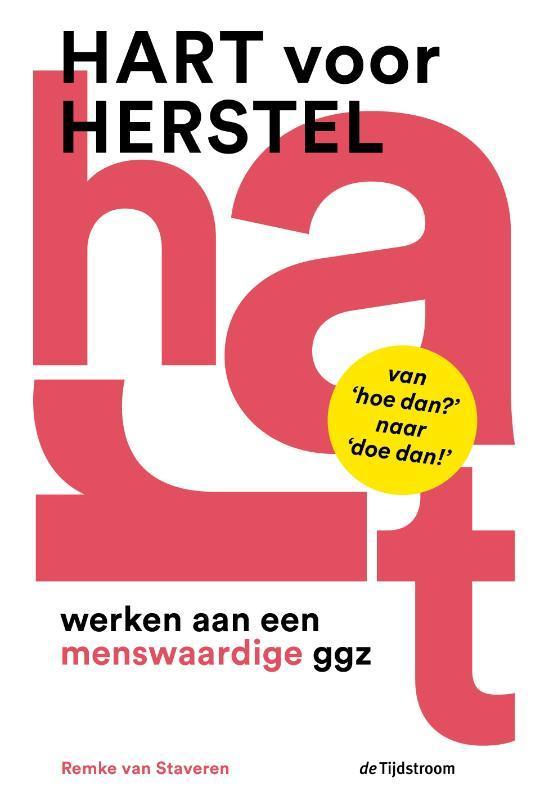 Hart voor herstel 9789058981660 Remke van Staveren, Boeken, Wetenschap, Gelezen, Verzenden