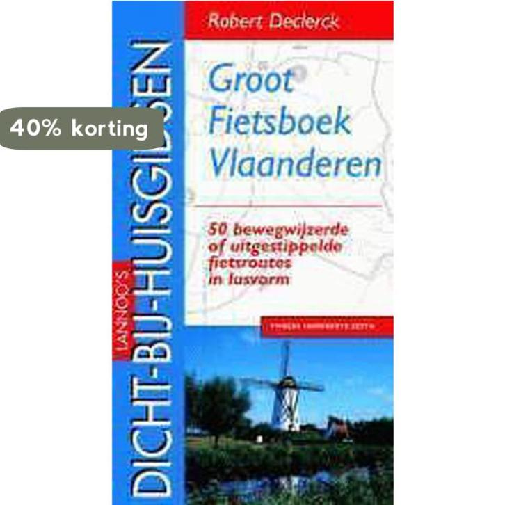 Groot fietsboek Vlaanderen / Dicht-bij-huisgidsen, Boeken, Reisgidsen, Gelezen, Verzenden