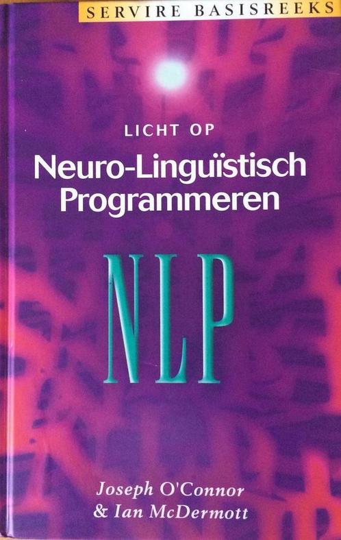 Licht op NLP / Servire basisreeks 9789063255503 J. OConnor, Boeken, Filosofie, Zo goed als nieuw, Verzenden