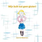 Mijn buik lust geen gluten! 9789491337895 Joanne Moerman, Boeken, Verzenden, Gelezen, Joanne Moerman