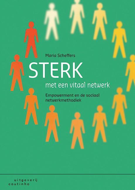Sterk met een vitaal netwerk 9789046904435 Maria Scheffers, Boeken, Politiek en Maatschappij, Gelezen, Verzenden
