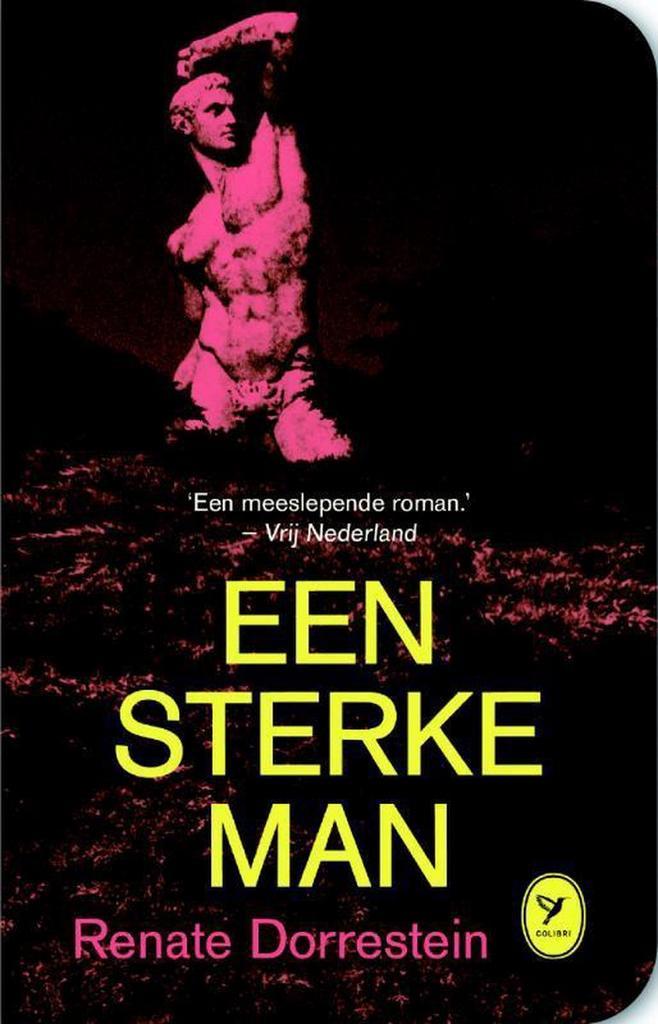 Een sterke man / Colibri-bibliotheek / 27 9789462370753, Boeken, Romans, Gelezen, Verzenden