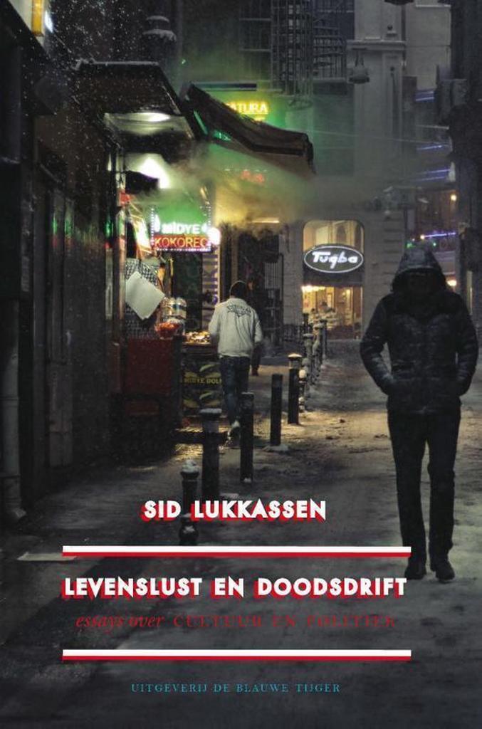 Levenslust en doodsdrift 9789492161512 Sid Lukkassen, Boeken, Filosofie, Zo goed als nieuw, Verzenden
