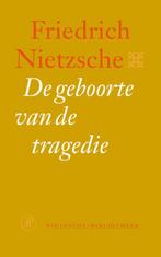 De geboorte van de tragedie / Nietzsche-bibliotheek, Boeken, Verzenden, Zo goed als nieuw, Friedrich Nietzsche
