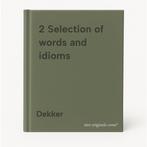 2 Selection of words and idioms 9789001203269 Dekker, Livres, Verzenden, Dekker