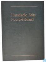 Historische atlas Noord-Holland 9789072770073, Gelezen, Verzenden, G.L. Wieberdink