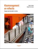 Klasmanagement en reflectie 9789401461344 Martin Valcke, Boeken, Verzenden, Zo goed als nieuw, Martin Valcke