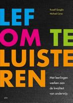 Lef om te luisteren 9789492525079 Russel Quaglia, Boeken, Studieboeken en Cursussen, Verzenden, Zo goed als nieuw, Russel Quaglia