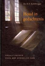Houd in gedachtenis 9789033128189 H.F. Kohlbrugge, Verzenden, Zo goed als nieuw, H.F. Kohlbrugge
