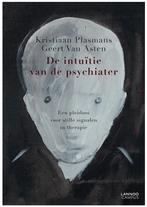 De intuïtie van de psychiater 9789401436120 Geert Van Asten, Boeken, Verzenden, Zo goed als nieuw, Geert Van Asten