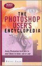 The Photoshop Users Encyclopedia 9781586634605, Boeken, Gelezen, Peter Cope, Verzenden