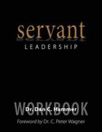 Servant Leadership 9780692282373, Livres, Dan C Hammer, Verzenden