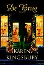 De brug 9789029721684 Karen Kingsbury, Verzenden, Gelezen, Karen Kingsbury
