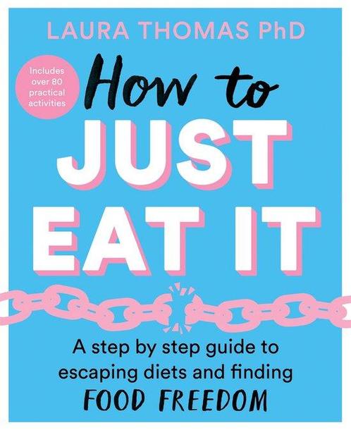 How to Just Eat It A StepbyStep Guide to Escaping Diets and, Boeken, Overige Boeken, Gelezen, Verzenden