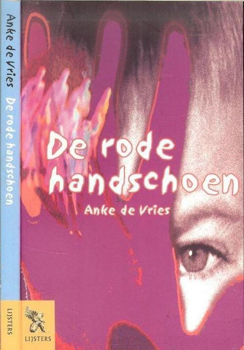 De Rode Handschoen 9789001556426 Anke de Vries, Boeken, Overige Boeken, Gelezen, Verzenden