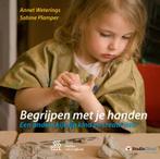 Begrijpen met je handen 9789036812252 Annet Weterings, Boeken, Verzenden, Zo goed als nieuw, Annet Weterings