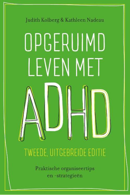 Opgeruimd leven met ADHD 9789057125034 Kathleen Nadeau, Boeken, Psychologie, Gelezen, Verzenden