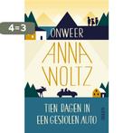 Onweer ; Tien dagen in een gestolen auto 9789045123684, Verzenden, Zo goed als nieuw, Anna Woltz