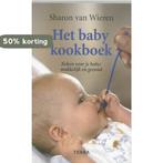 Het baby kookboek 9789058971630 S. van Wieren, Verzenden, S. van Wieren