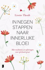 In negen stappen naar innerlijke bloei 9789022580240, Boeken, Verzenden, Zo goed als nieuw, Lisette Thooft