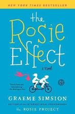 The Rosie Effect 9781476767321 Simsion   Graeme, Verzenden, Simsion   Graeme