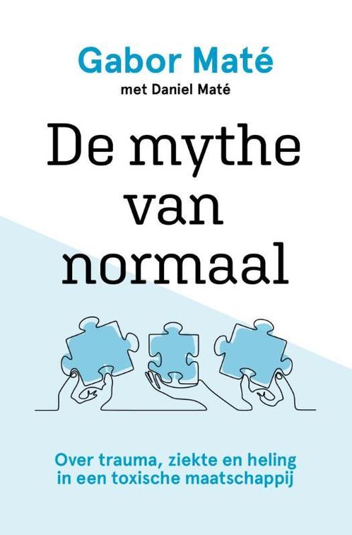 De mythe van normaal 9789020219456 Gabor Maté, Boeken, Overige Boeken, Gelezen, Verzenden