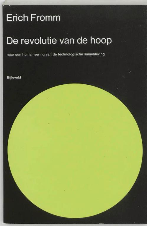 De revolutie van de hoop 9789061315605 Erich Fromm, Boeken, Overige Boeken, Gelezen, Verzenden
