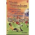 Koen Kampioen Omnibus: 1. Komt in de krant / 2. gaat op kamp, Verzenden, Zo goed als nieuw, Fred Diks