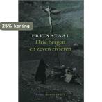 Drie bergen en zeven rivieren 9789029073271 F. Staal, Verzenden, Gelezen, F. Staal
