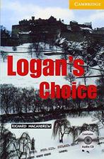 Logans Choice Level 2 Elementary/Lower Intermediate Book, Gelezen, Richard Macandrew, Verzenden