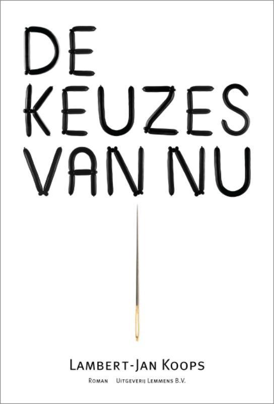 De keuzes van nu 9789077490747 Lambert Jan Koops, Livres, Littérature, Envoi