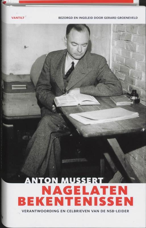 Nagelaten bekentenissen 9789077503386 A. Mussert, Boeken, Oorlog en Militair, Zo goed als nieuw, Verzenden