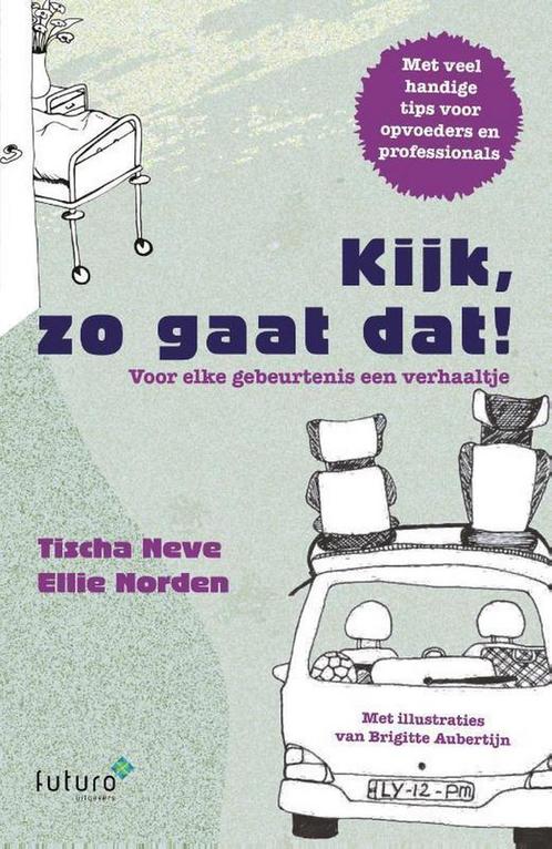 Kijk, zo gaat dat! 9789492939395 Ellie Norden, Boeken, Zwangerschap en Opvoeding, Gelezen, Verzenden
