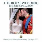 The Royal Wedding – The Official Album CD  602527706627, Gebruikt, Verzenden