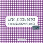 Koolhydraatarm kookboek / Word je eigen dietist Mieke Daenen, Verzenden, Zo goed als nieuw, Mieke Daenen
