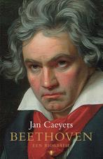 Beethoven 9789403174501, Boeken, Jan Caeyers, Zo goed als nieuw, Verzenden