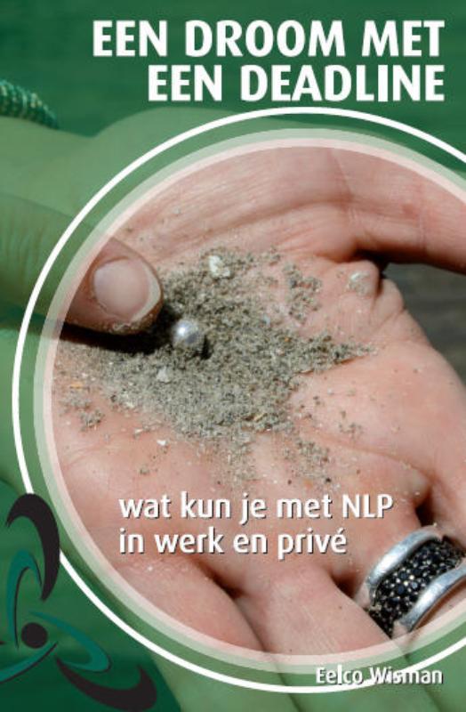 Een droom met een deadline 9789081340915 E.H. Wisman, Boeken, Psychologie, Zo goed als nieuw, Verzenden