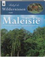Beleef De Wildernissen Van Maleisie 9789075717167, Verzenden, Zo goed als nieuw