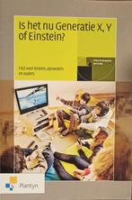Is het nu Generatie X, Y of Einstein? 9789030198116, Verzenden, Zo goed als nieuw, Pedro De Bruyckere