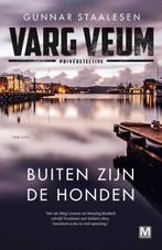 Buiten zijn de honden / Varg Veum / 22 9789460686160, Boeken, Verzenden, Zo goed als nieuw, Gunnar Staalesen