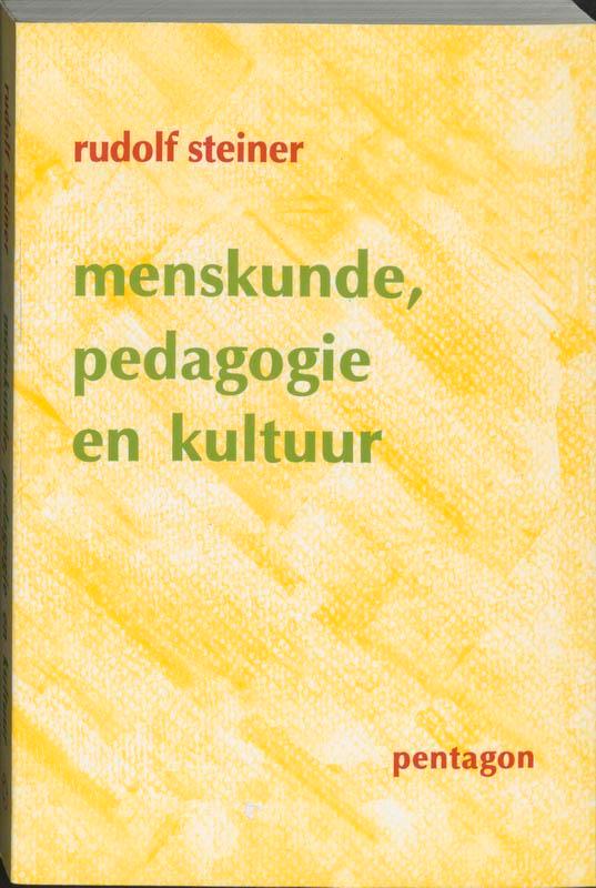 Menskunde, pedagogie en kultuur 9789072052353 Rudolf Steiner, Boeken, Studieboeken en Cursussen, Gelezen, Verzenden