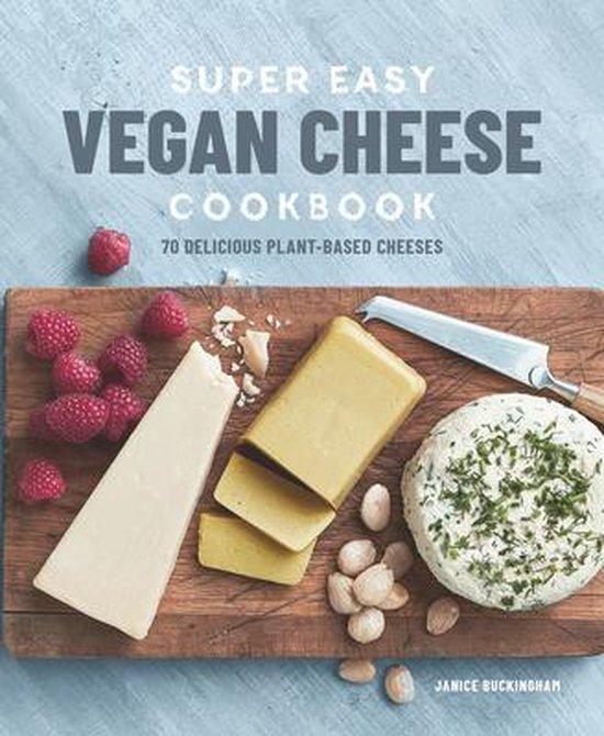 Super Easy Vegan Cheese Cookbook 9781641522281, Boeken, Taal | Engels, Zo goed als nieuw, Verzenden