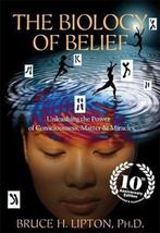 The Biology of Belief 9781781805473 Bruce H. Lipton, Verzenden, Zo goed als nieuw, Bruce H. Lipton