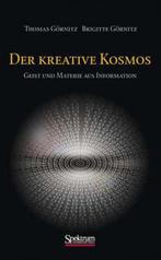 Der Kreative Kosmos 9783827413680, Verzenden, Brigitte Görnitz, Thomas Görnitz
