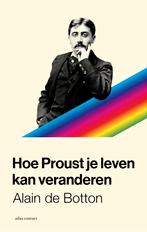Hoe Proust je leven kan veranderen 9789045047942, Boeken, Verzenden, Gelezen, Alain de Botton