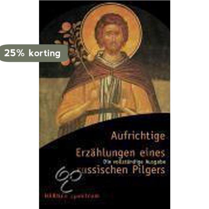 Aufrichtige Erzählungen eines russischen Pilgers, Boeken, Taal | Duits, Gelezen, Verzenden