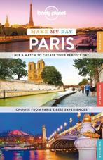 Lonely Planet Make My Day Paris 9781743606988 Lonely Planet, Verzenden, Zo goed als nieuw, Lonely Planet