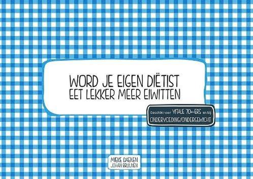 Eet lekker meer eiwitten / Word je eigen dietist, Boeken, Kookboeken, Gelezen, Verzenden
