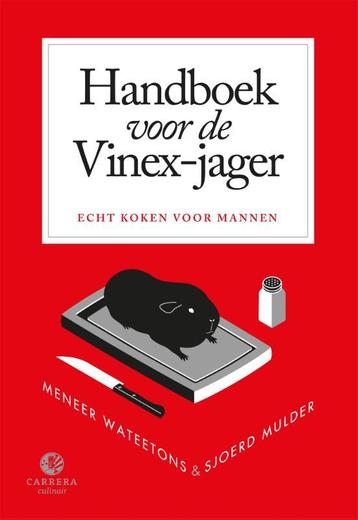 Handboek voor de Vinex-jager 9789048817474 Meneer Wateetons, Verzenden, Meneer Wateetons